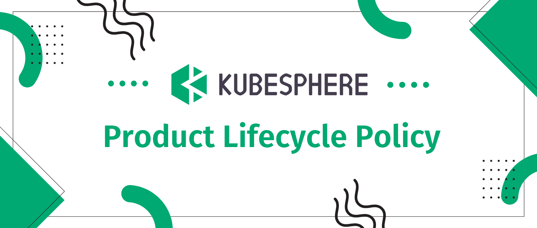 KubeSphere Product Lifecycle Policy