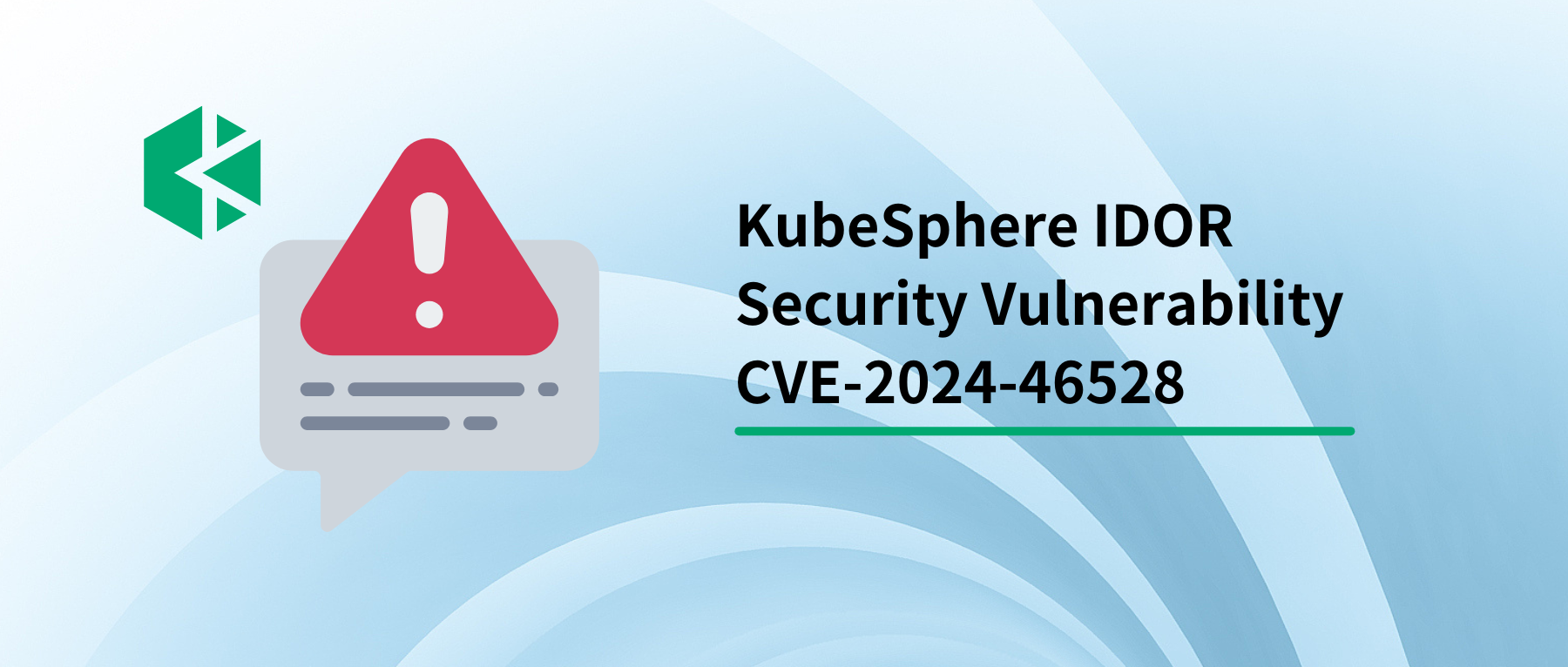 Statement and Solution for KubeSphere IDOR Security Vulnerability CVE-2024-46528